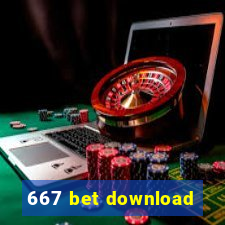 667 bet download